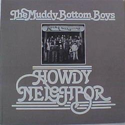 Download The Muddy Bottom Boys - Howdy Neighbor